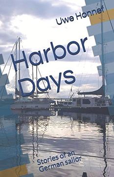portada Harbor Days: Stories of an old German Sailor (en Inglés)