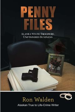 portada Penny Files: Alaska State Troopers, Unfinished Business (en Inglés)