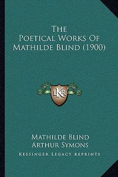 portada the poetical works of mathilde blind (1900) (en Inglés)