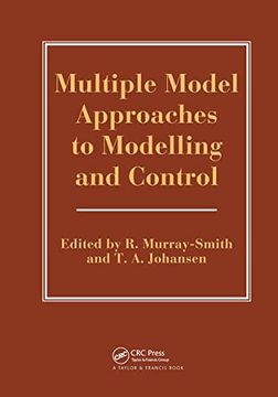 portada Multiple Model Approaches to Modelling and Control (en Inglés)