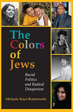 portada The Colors of Jews: Racial Politics and Radical Diasporism (en Inglés)