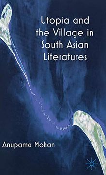 portada Utopia and the Village in South Asian Literatures (en Inglés)