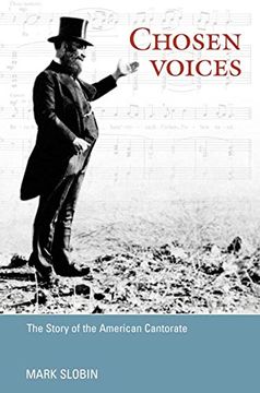 portada Chosen Voices: The Story of the American Cantorate (Music in American Life) (in English)