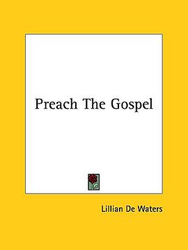 portada preach the gospel (en Inglés)
