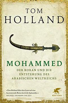 portada Mohammed, der Koran und die Entstehung des Arabischen Weltreichs (en Alemán)