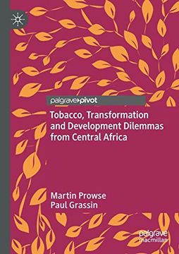 portada Tobacco, Transformation and Development Dilemmas From Central Africa (en Inglés)