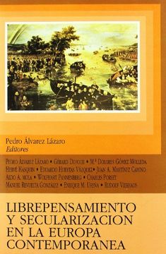 portada Librepensamiento y Secularización en la Europa Contemporánea (Instituto de Investigación Sobre Liberalismo, Krausismo y Masonería)