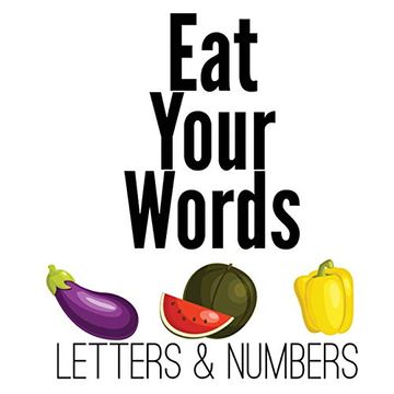 portada Eat Your Words: Letters and Numbers (in English)
