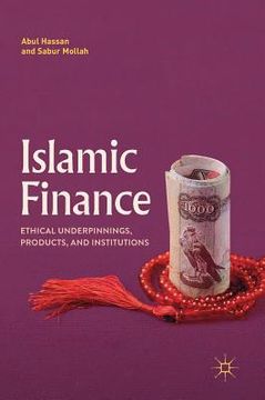 portada Islamic Finance: Ethical Underpinnings, Products, and Institutions (en Inglés)