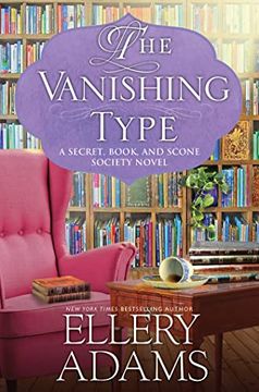 portada The Vanishing Type: A Charming Bookish Cozy Mystery: 5 (a Secret, Book and Scone Society Novel) (en Inglés)