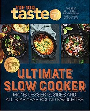 portada Ultimate Slow Cooker: 100 Top-Rated Recipes for Your Slow Cooker from Australia's #1 Food Site (en Inglés)