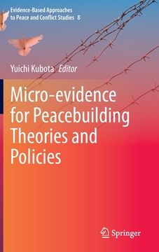 portada Micro-Evidence for Peacebuilding Theories and Policies (en Inglés)
