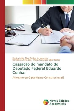 portada Cassação do Mandato do Deputado Federal Eduardo Cunha: Ativismo ou Garantismo Constitucional? (in Portuguese)