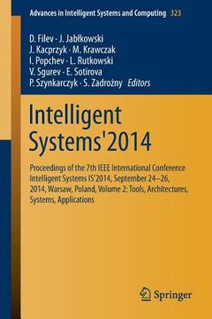 portada Intelligent Systems'2014: Proceedings of the 7th IEEE International Conference Intelligent Systems Is'2014, September 24‐26, 2014, Warsaw,