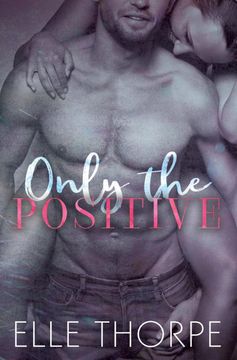 portada Only the Positive (Only You) (en Inglés)