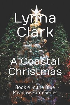 portada A Coastal Christmas: Book 4 in the Blue Meadow Farm Series (en Inglés)