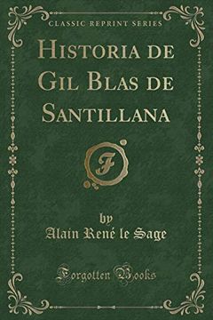 portada Historia de gil Blas de Santillana (Classic Reprint)