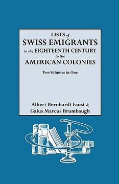portada lists of swiss emigrants in the eighteenth century to the american colonies. two volumes in one (en Inglés)