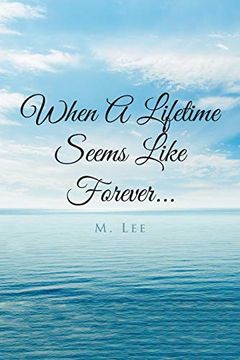 portada When a Lifetime Seems Like Forever. 