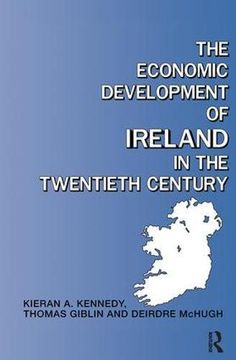 portada The Economic Development of Ireland in the Twentieth Century (en Inglés)
