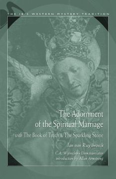 portada The Adornment of the Spiritual Marriage: With the Book of Truth & the Sparkling Stone: With the Book of Truth and the Sparkling Stone (Ibis Western Mystery Tradition) (en Inglés)