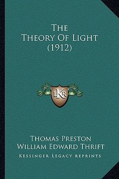 portada the theory of light (1912) the theory of light (1912) (en Inglés)