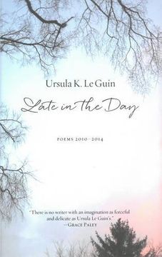 portada Late in the Day: Poems 2010-2014 (en Inglés)