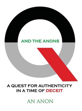 portada Q and the Anons: A Quest for Authenticity in a Time of Deceit (in English)