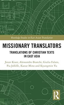 portada Missionary Translators (Routledge Studies in East Asian Translation)