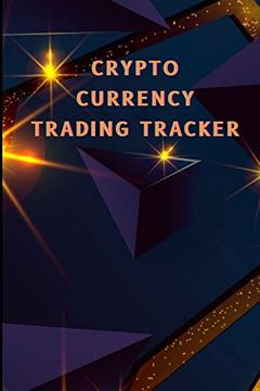 portada Crypto Currency Trading Tracker: Cryptocurrency Coin Tracker for Your Portofolio Investory Stock Trading Log Book (in English)