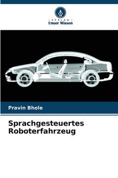 portada Sprachgesteuertes Roboterfahrzeug (en Alemán)