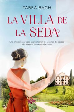 portada La Villa de la Seda (Serie la Villa de la Seda 1) (Planeta Internacional)