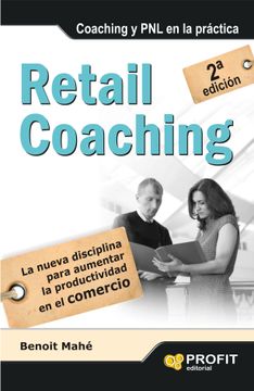 portada Retail Coaching. La Nueva Disciplina Para Aumentar la Productividad en el Comercio (in Spanish)