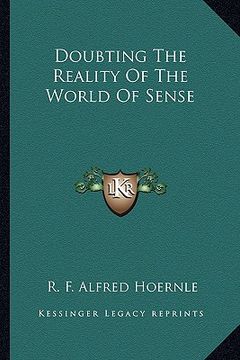 portada doubting the reality of the world of sense (en Inglés)