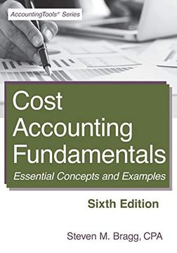 portada Cost Accounting Fundamentals: Sixth Edition: Essential Concepts and Examples (en Inglés)