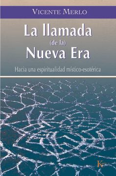 portada La Llamada (de La) Nueva Era: Hacia Una Espiritualidad Místico-Esotérica (in Spanish)
