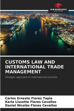 portada Customs Law and International Trade Management (en Inglés)