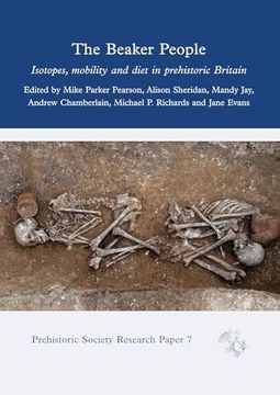 portada The Beaker People: Isotopes, Mobility and Diet in Prehistoric Britain