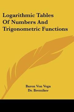 portada logarithmic tables of numbers and trigonometric functions (en Inglés)