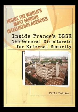 portada Inside France's DGSE: The General Directorate for External Security (en Inglés)