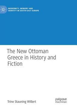 portada The New Ottoman Greece in History and Fiction (en Inglés)