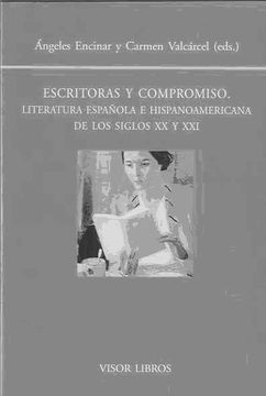 portada Escritoras y Compromiso - Literatura Española y Latinoamericana de (Biblioteca Filologica Hispana)