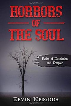 portada Horrors of the Soul: Tales of Desolation and Despair (en Inglés)