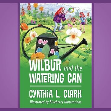 portada Wilbur and the Watering Can (en Inglés)