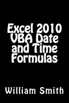 portada Excel 2010 VBA Date and Time Formulas (in English)