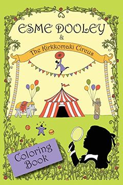 portada Esme Dooley and the Kirkkomaki Circus: Coloring Book