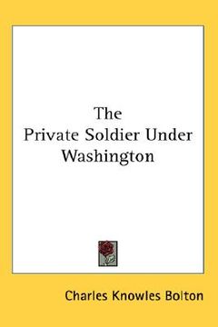 portada the private soldier under washington (en Inglés)