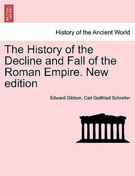 portada the history of the decline and fall of the roman empire. new edition (in English)