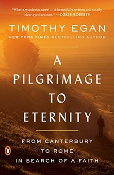 portada A Pilgrimage to Eternity: From Canterbury to Rome in Search of a Faith 