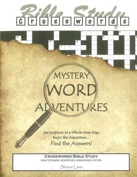 portada Crosswords Bible Study: Mystery Word Adventures - New Testament - Homeschool Edition (en Inglés)